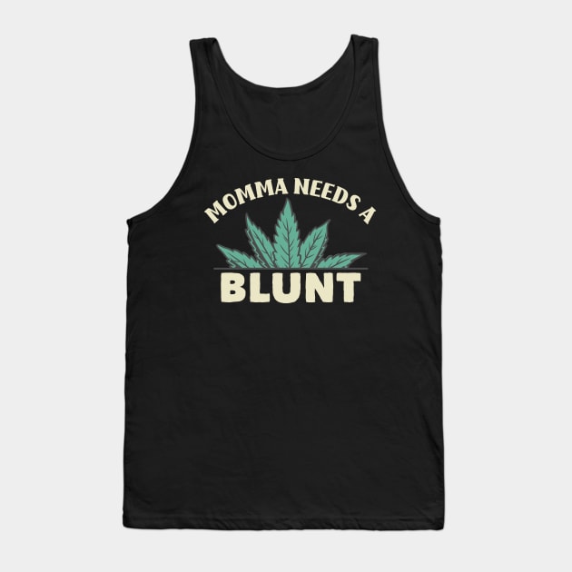 Marijuana Mama Stoner Mom Weed Lover Cannabis Gift Tank Top by markz66